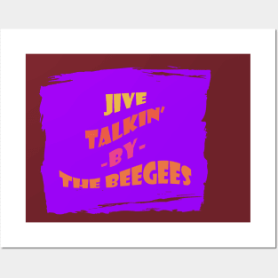 Jive Talkin' By The BeeGees 2 Posters and Art